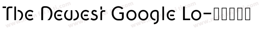 The Newest Google Lo字体转换